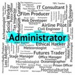 Administrator Job Representing Official Occupations And Supervisor Stock Photo