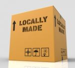 Locally Made Represents Local Merchandise 3d Rendering Stock Photo