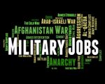 Military Jobs Represents Warrior Battles And Defence Stock Photo