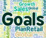 Goals Word Means Targeting Aims And Words Stock Photo