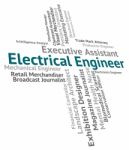 Electrical Engineer Showing Occupations Employment And Hire Stock Photo