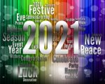 Twenty Twenty One Shows 2021 New Year Celebrating Stock Photo