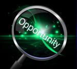 Opportunity Magnifier Shows Opportunities Magnify And Possibility Stock Photo