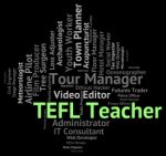 Tefl Teacher Representing Give Lessons And Tesl Stock Photo