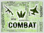 Combat Words Represents Battles Hostility And Conflicts Stock Photo