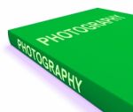 Photography Book Shows Take Pictures Or Photograph Stock Photo