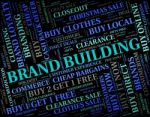 Brand Building Meaning Company Identity And Branding Stock Photo