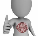 Made In Canada Stamp On Man Shows Canadian Products Approved Stock Photo