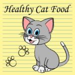 Healthy Cat Food Means Pets Feline And Foods Stock Photo