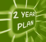 Two Year Plan Diagram Displays 2 Year Planning Stock Photo