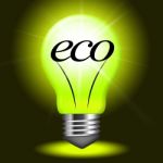 Eco Friendly Means Go Green And Earth Stock Photo