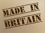 Made In Britain Indicates Export Commercial And British Stock Photo