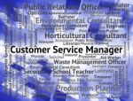 Customer Service Manager Meaning Help Desk And Employment Stock Photo