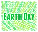 Earth Day Represents Eco Friendly And Eco-friendly Stock Photo