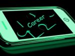 Career Smartphone Shows Occupation Profession Or Work Stock Photo