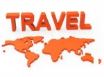 Travel World Indicates Worldly Globalization And Touring Stock Photo