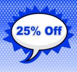 Twenty Five Percent Represents Merchandise Promo And Cheap Stock Photo