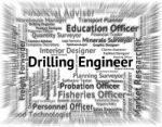 Drilling Engineer Means Oil Well And Boring Stock Photo