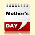 Mothers Day Shows Mum Month And Date Stock Photo