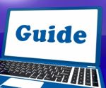 Guide Laptop Shows Help Organizer Or Guidance Stock Photo