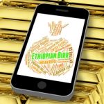 Ethiopian Birr Indicates Worldwide Trading And Banknote Stock Photo