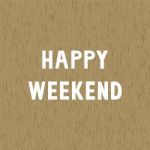 Happy Weekend1 Stock Photo