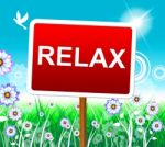 Relax Relaxation Represents Resting Pleasure And Relaxed Stock Photo