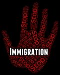 Stop Immigration Represents Warning Sign And Caution Stock Photo