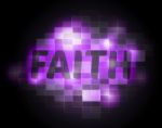 Faith Word Indicates Believing Faithful And Believe Stock Photo