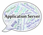 Application Server Meaning Serves Hosting And Host Stock Photo