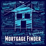 Mortgage Finder Means Home Loan And Borrow Stock Photo