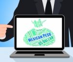 Mexican Peso Means Currency Exchange And Forex Stock Photo