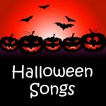 Halloween Songs Indicates Trick Or Treat And Autumn Stock Photo