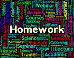 Homework Word Indicates Assignments Text And Education Stock Photo