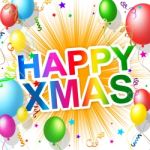 Happy Xmas Shows Christmas Greeting And Celebrations Stock Photo