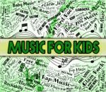 Music For Kids Represents Sound Tracks And Acoustic Stock Photo