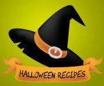 Halloween Recipes Shows Trick Or Treat And Autumn Stock Photo