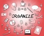 Organize Icons Shows Sign Arranged And Organizing Stock Photo