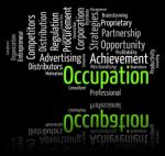 Occupation Word Shows Line Of Work And Career Stock Photo