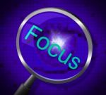 Focus Magnifier Shows Magnification Attention And Focused Stock Photo