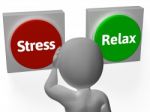 Stress Relax Buttons Show Stressed Or Relaxed Stock Photo