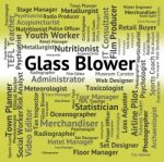 Glass Blower Indicates Recruitment Blowers And Jobs Stock Photo