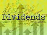 Dividends Word Shows Stock Market And Revenues Stock Photo