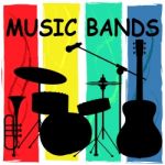 Music Bands Means Audio Musical And Melody Stock Photo