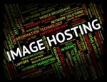 Image Hosting Represents Pictures Webhost And Www Stock Photo