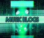 Music Blogs Means Sound Track And Website Stock Photo