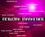 Network Marketing Means Communication Web And Internet Stock Photo