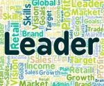 Leader Word Represents Manage Led And Authority Stock Photo