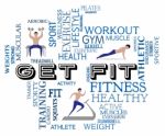 Get Fit Represents Working Out And Exercising Stock Photo