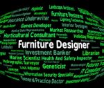 Furniture Designer Indicates Designers Furnitures And Employment Stock Photo